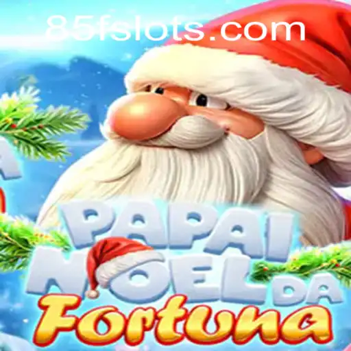 PapaiNoeldaFortuna: A New Era of Festive Gaming with 85F Highlight